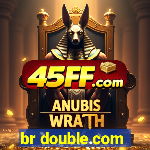 br double.com